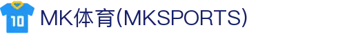 MK体育 (MKSPORT)官方网站